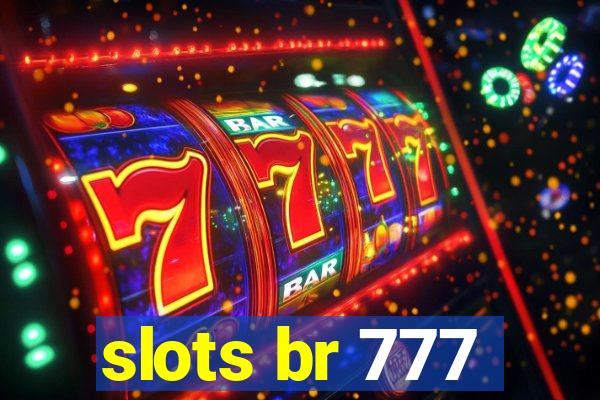 slots br 777